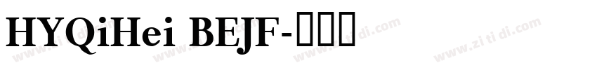 HYQiHei BEJF字体转换